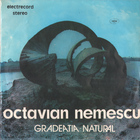 Octavian Nemescu - Gradeatia - Natural (Vinyl)