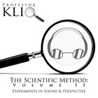 Professor Kliq - The Scientific Method Vol. 2: Experiments In Sound Perspective