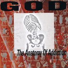 God - Anatomy Of Addiction