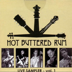 Hot Buttered Rum - Live Sampler - Vol. 1
