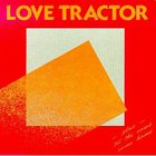 Love Tractor - Love Tractor (Vinyl)