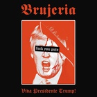 Brujeria - Viva Presidente Trump! (CDS)