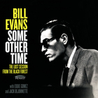 Bill Evans - Some Other Time: The Lost Session From The Black Forest CD1