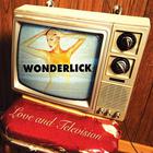 Wonderlick - Love & Television