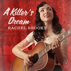 Rachel Brooke - A Killer's Dream