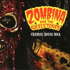 Zombina And The Skeletones - Charnel House Rock