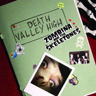 Zombina And The Skeletones - Death Valley High