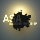 Asa - Sweeter Things (EP)