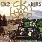 Kerekes Band - Hungarian Folk From Gyimes And Moldova