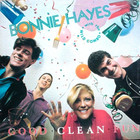 Bonnie Hayes - Good Clean Fun (Feat. The Wild Combo) (Reissued 2007)