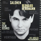 Bernard Herrmann - The Film Scores (With Esa-Pekka Salonen & Los Angeles Philharmonic)