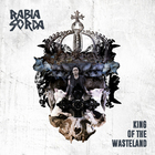 Rabia Sorda - King Of The Wasteland (CDS)