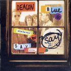 Deacon Blue - Whatever You Say, Say Nothing (Reissued 2012) CD1