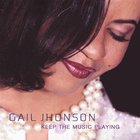 Gail Jhonson - Keep The Music Playing