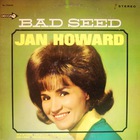 Jan Howard - Bad Seed (Vinyl)