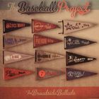 The Baseball Project - Broadside Ballads