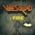 Vibesquad - The Fire