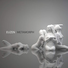 Euzen - Metamorph