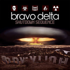 Bravo Delta - Shutdown Sequence (EP)