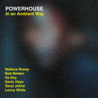In An Ambient Way (Wallace Roney, Bob Belden, Oz Noy, Kevin Hays, Daryl Johns, Lenny White)