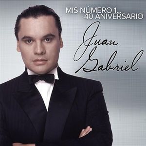  - Juan Gabriel - Mis Número 1... 40 Aniversario Mp3 Download