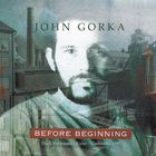 John Gorka - Before Beginning