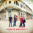 The Pedrito Martinez Group - Habana Dreams