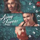 Army Of Lovers - Crucified 2013 (The Remixes)