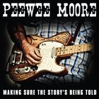 Peewee Moore - Making Sure The Story's Being Told