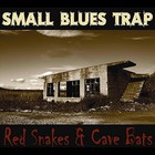 Small Blues Trap - Red Snakes & Cave Bats
