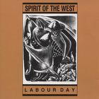 Spirit Of The West - Labour Day