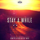 Dimitri Vegas & Like Mike - Stay A While (EP)