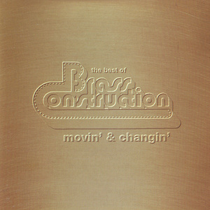 The Best Of Brass Construction: Movin' & Changin'
