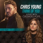 Chris Young - Think Of You (Duet With Cassadee Pope) (CDS)