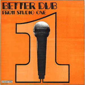 Better Dub From Studio One (Reissued 1989) (Vinyl)