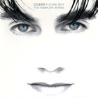 Cicero - Future Boy: The Complete Works CD1