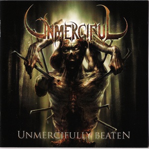 Unmercifully Beaten