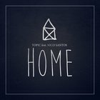 Topic - Home (Feat. Nico Santos) (CDS)