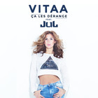 Vitaa - Ca Les Dérange (Feat. Jul) (CDS)