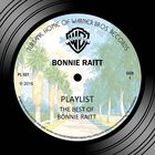 Bonnie Raitt - Playlist: The Best Of The Warner Bros. Years (Remastered)