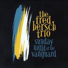 Fred Hersch - Sunday Night at the Vanguard
