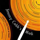 Jimmy Cobb - Only For The Pure At Heart