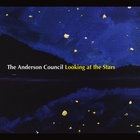 The Anderson Council - Looking At The Stars