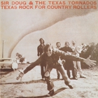 Doug Sahm - Texas Rock For Country Rollers (Vinyl)