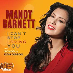 I Can't Stop Loving You: The Songs Of Don Gibson