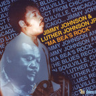 Jimmy Johnson - Ma Bea's Rock (With Luther Johnson Jr.) (Reissued 2001)