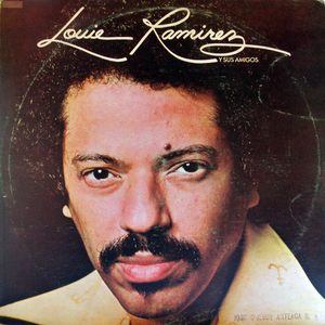 Louie Ramirez Y Sus Amigos (Vinyl)