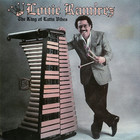 Louie Ramirez - The King Of Latin Vibes