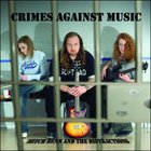 Crimes Against Music (With The Distractions)