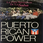 Puerto Rican Power - La Pura Naturaleza De La Salsa (Vinyl)